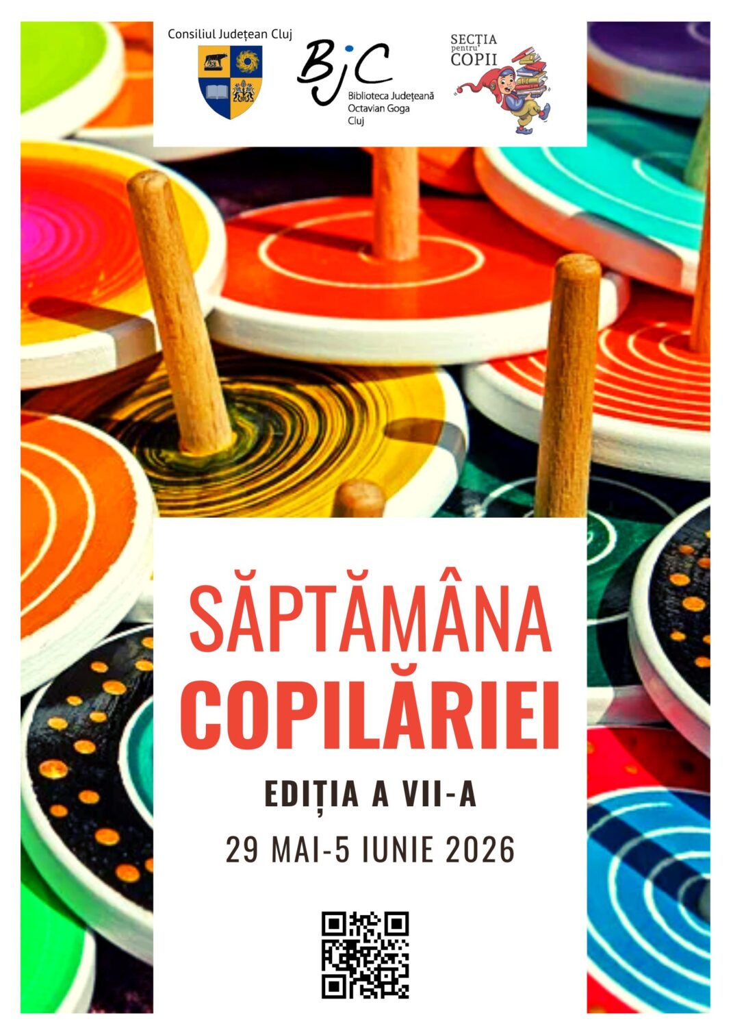 afis-saptamana-copilariei-biblioteca-octavian-goga-cluj-2026.jpg Afișul Săptămânii Copilăriei, ediția a VII-a, la Biblioteca Județeană „Octavian Goga" Cluj, 29 mai – 5 iunie 2026